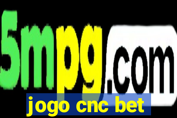 jogo cnc bet